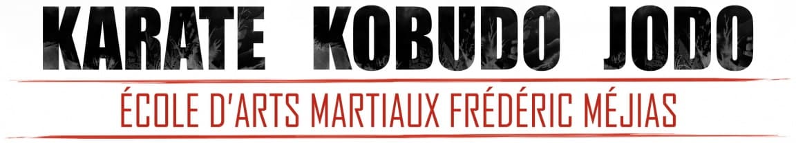 Karaté Kobudo Jôdô — École d'Arts Martiaux Frédéric Méjias